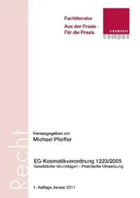 Pfeiffer |  EG-Kosmetikverordnung 1223/2009 | Buch |  Sack Fachmedien