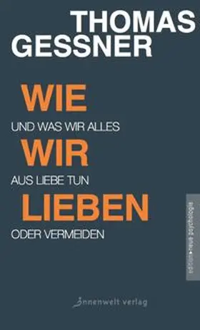 Thomas | Wie wir lieben | Buch | 978-3-942502-88-7 | www.sack.de