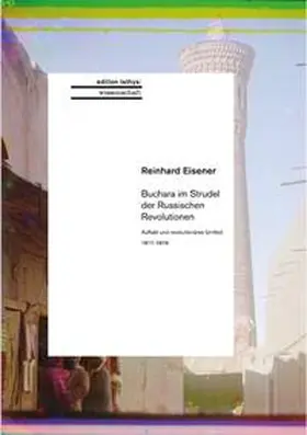 Eisener / Loy / Scheibert |  Buchara im Strudel der Russischen Revolutionen | Buch |  Sack Fachmedien