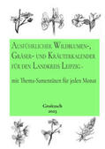 Günther |  Ausführlicher Wildblumen-, Gräser-, und Kräuterkalender für den Landkreis Leipzig | Buch |  Sack Fachmedien