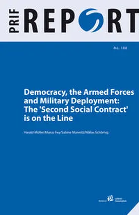 Müller / Fey / Mannitz |  Democracy, the Armed Forces and Military Deployment: | Buch |  Sack Fachmedien