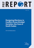 Dreef / Wagner |  Designing Elections in Conflict-Prone Divided Societies: the Case of South Sudan | Buch |  Sack Fachmedien
