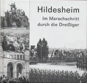 Brand |  Hildesheim. Im Marschschritt durch die Dreißiger | Buch |  Sack Fachmedien