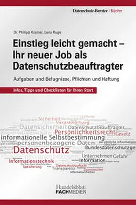 Kramer / Ruge | Einstieg leicht gemacht – Ihr neuer Job als Datenschutzbeauftragter | Buch | 978-3-942543-40-8 | sack.de