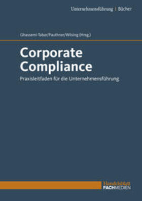 Ghassemi-Tabar / Pauthner / Wilsing |  Corporate Compliance | Buch |  Sack Fachmedien