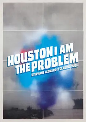 Pogo / Leonard / Pfeifer |  HOUSTON I AM THE PROBLEM | Buch |  Sack Fachmedien
