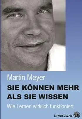 Meyer |  Sie können mehr, als Sie wissen | Buch |  Sack Fachmedien