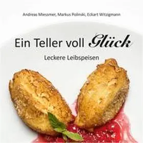 Miessmer / Polinski / Witzigmann |  Ein Teller voll Glück | Buch |  Sack Fachmedien