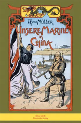 Müller |  Unsere Marine in China | Buch |  Sack Fachmedien