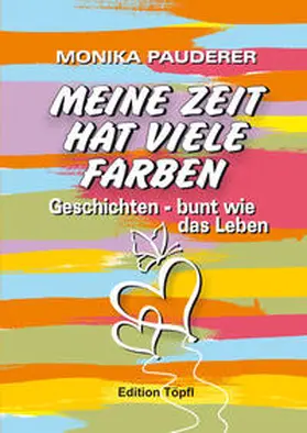 Pauderer |  Meine Zeit hat viele Farben | Buch |  Sack Fachmedien
