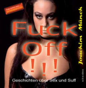 Münch | Fuck Off !!! | Buch | 978-3-942594-74-5 | sack.de