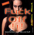 Münch |  Fuck Off !!! | Buch |  Sack Fachmedien