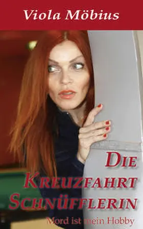 Möbius |  Die Kreuzfahrt Schnüfflerin | Buch |  Sack Fachmedien