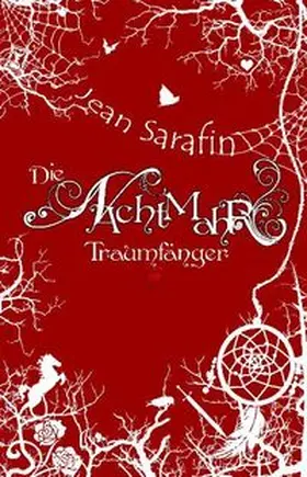 Sarafin / Schreiner |  Die Nachtmahr Traumfänger | Buch |  Sack Fachmedien