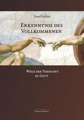 Seifert |  Erkenntnis des Vollkommenen | Buch |  Sack Fachmedien