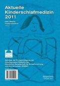 Olbertz / Kirchhoff / Schäfer |  Aktuelle Kinderschlafmedizin 2011 | Buch |  Sack Fachmedien