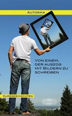 Der Kleine Buch Verlag / Richter |  Von einem, der auszog mit Bildern zu schreiben | Buch |  Sack Fachmedien