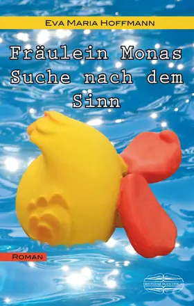 Hoffmann |  Fräulein Monas Suche nach dem Sinn | eBook | Sack Fachmedien
