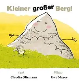 Gliemann |  Kleiner großer Berg! | Buch |  Sack Fachmedien