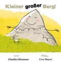 Gliemann |  Kleiner großer Berg! | Buch |  Sack Fachmedien
