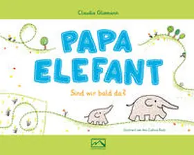 Gliemann |  Papa Elefant | Buch |  Sack Fachmedien