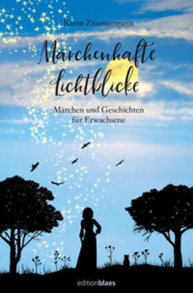 Zimmermann | Märchenhafte Lichtblicke | Buch | 978-3-942641-59-3 | sack.de