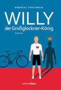 Trautwein |  Willy der Großglockner-König | Buch |  Sack Fachmedien