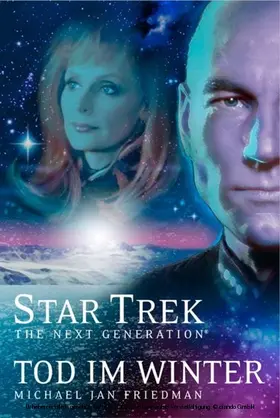 Friedman |  Star Trek - The Next Generation 01: Tod im Winter | eBook | Sack Fachmedien