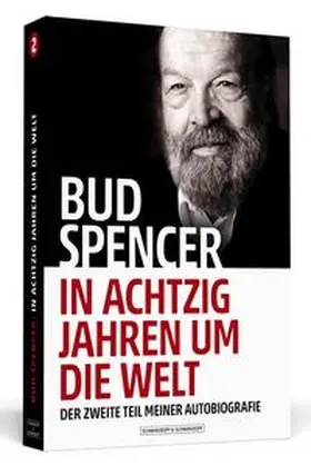 Spencer / Luca | Bud Spencer - In achtzig Jahren um die Welt | Buch | 978-3-942665-22-3 | sack.de