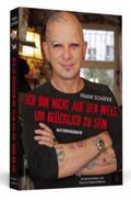 Schäfer / Holland Moritz |  Schäfer, F: Ich bin nicht auf der Welt, um glücklich zu sein | Buch |  Sack Fachmedien