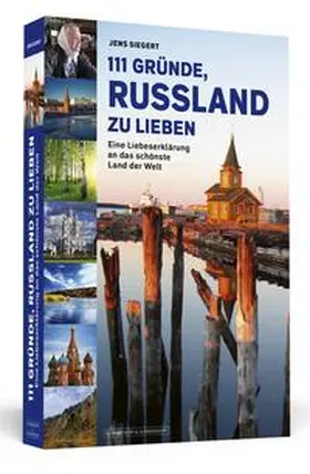 Siegert |  111 Gründe, Russland zu lieben | Buch |  Sack Fachmedien