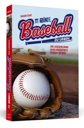 Staat |  111 Gründe, Baseball zu lieben | Buch |  Sack Fachmedien