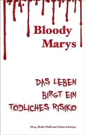 Füssmann / Wulf / Deitmer |  Bloody Marys | Buch |  Sack Fachmedien