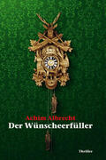 Albrecht |  Der Wünscheerfüller | Buch |  Sack Fachmedien