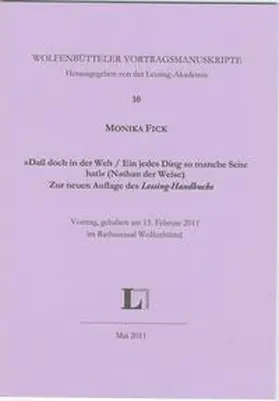 Fick |  'Daß doch in der Welt / Ein jedes Ding so manche Seite hat!' (Nathan der Weise) Zur neuen Auflage des Lessing-Handbuchs. | Buch |  Sack Fachmedien