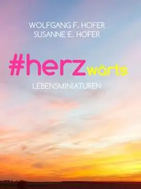 Hofer |  #herzwärts | Buch |  Sack Fachmedien