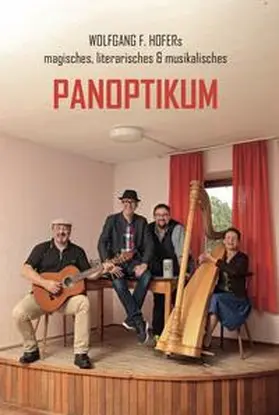 Hofer / Zimmerer |  Wolfgang F. Hofer's Panoptikum | Buch |  Sack Fachmedien