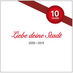 Biesler / Bauer |  Liebe deine Stadt | Buch |  Sack Fachmedien
