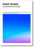 Mertens / Amaral-Zettler / Gabrys |  Pinar Yoldas: An Ecosystem of Excess | Buch |  Sack Fachmedien
