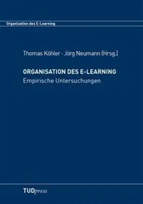 Köhler / Neumann |  Organisation des E-Learning 2 | Buch |  Sack Fachmedien