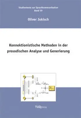 Jokisch / Hoffmann |  Konnektionistische Methoden in der prosodischen Analyse und Generierung | Buch |  Sack Fachmedien