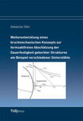 Götz |  Weiterentwicklung eines bruchmechanischen Konzepts zur formzahlfreien Abschätzung der Dauerfestigkeit gekerbter Strukturen am Beispiel verschiedener Sinterstähle | Buch |  Sack Fachmedien