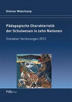 Waterkamp |  Pädagogische Charakteristik der Schulwesen in zehn Nationen | Buch |  Sack Fachmedien