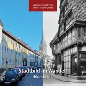 Kotyrba / Arnhold |  Stadtbild im Wandel - Hildesheim | Buch |  Sack Fachmedien