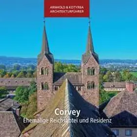 Kotyrba / Arnhold |  Corvey - Ehemalige Reichsabtei und Residenz | Buch |  Sack Fachmedien
