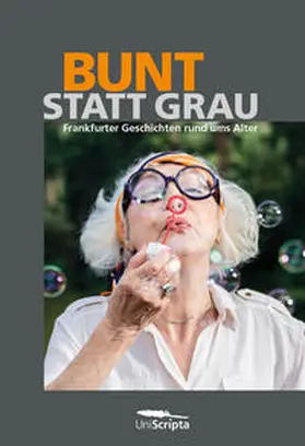 UniScripta Verlag / Böhm / Hennies |  BUNT statt GRAU | Buch |  Sack Fachmedien