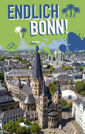 Scheffen / Becker / Scho¨nfeld |  Endlich Bonn! | eBook | Sack Fachmedien