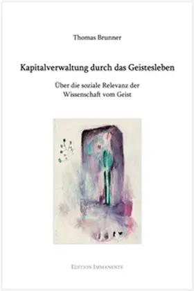 Brunner |  Kapitalverwaltung durch das Geistesleben | Buch |  Sack Fachmedien