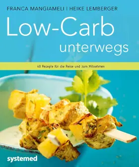 Mangiameli / Lemberger |  Low-Carb unterwegs | Buch |  Sack Fachmedien