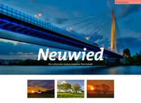 Schöllkopf |  Neuwied  - Die schönsten Bilder einer Deichstadt | Buch |  Sack Fachmedien